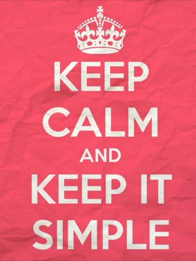 Keep it Simple