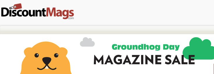 Discount Mags Groundhog Day Sale