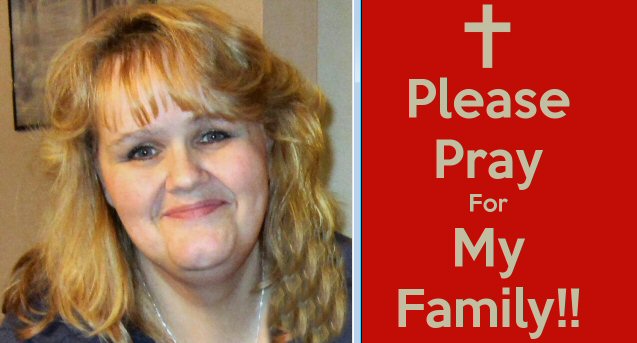 Helen from CalvaryCouponers Family Please Pray