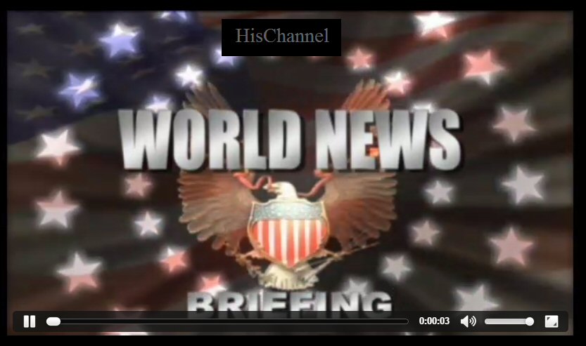 World News Briefing by His Channel