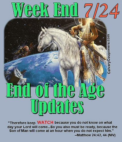 End of the Age Updates for 7-24